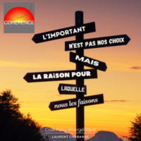 L'important n'est pas nos choix mais la raison pour laquelle nous les faisons